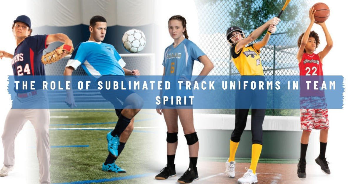 A Winning Look: The Role of Sublimated Track Uniforms in Team Spirit - TrackBarn